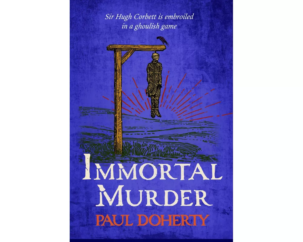 Immortal Murder (Hugh Corbett Mysteries, Book 25)