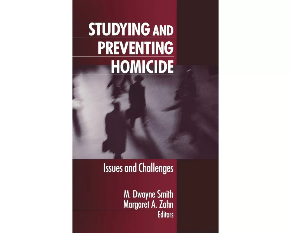 Studying and Preventing Homicide