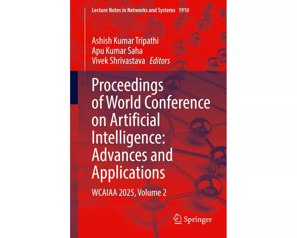 Proceedings of World Conference on Artificial Intelligence: Advances and Applications
