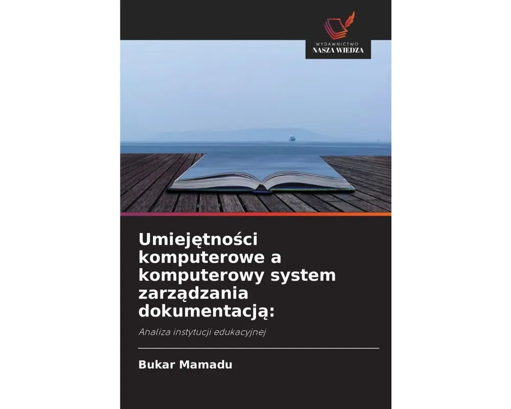Umiej¿tno¿ci komputerowe a komputerowy system zarz¿dzania dokumentacj¿