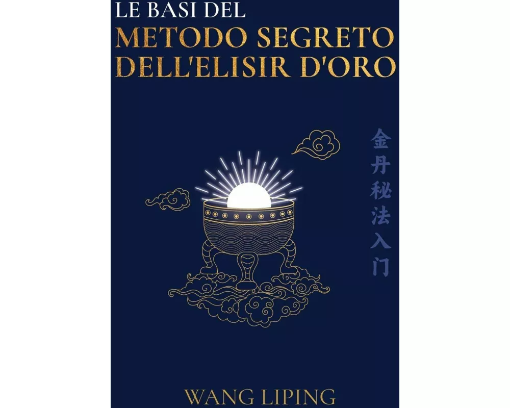 Le Basi del Metodo Segreto dell'Elisir d'Oro