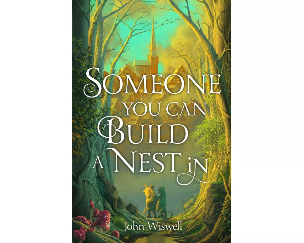Someone You Can Build a Nest in