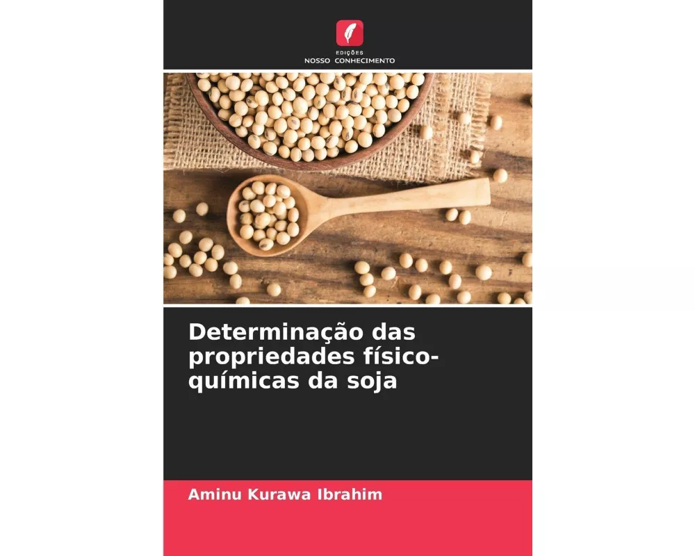 Determinação das propriedades físico-químicas da soja