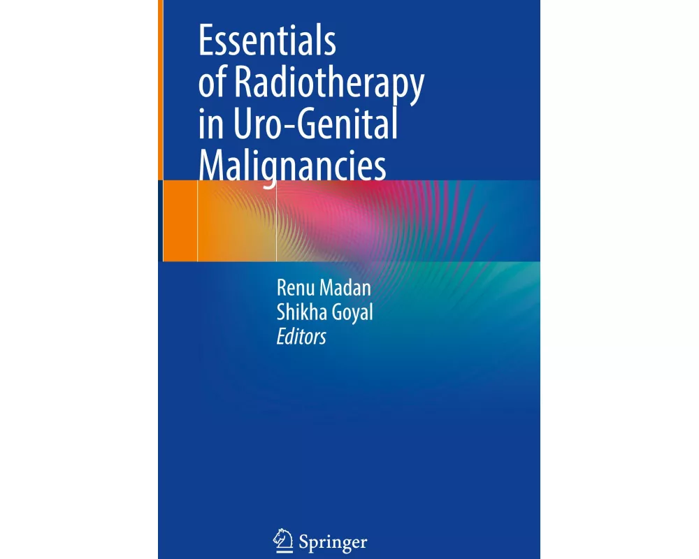 Essentials of Radiotherapy in Uro-Genital Malignancies