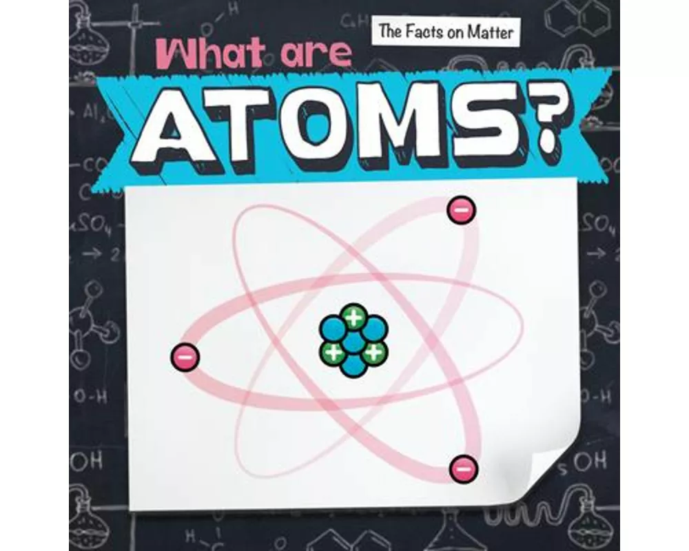 What Are Atoms?