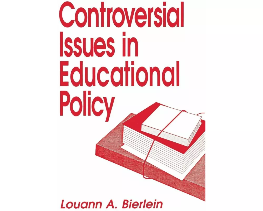 Controversial Issues in Educational Policy