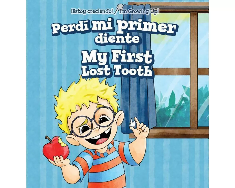 Perdí Mi Primer Diente / My First Lost Tooth