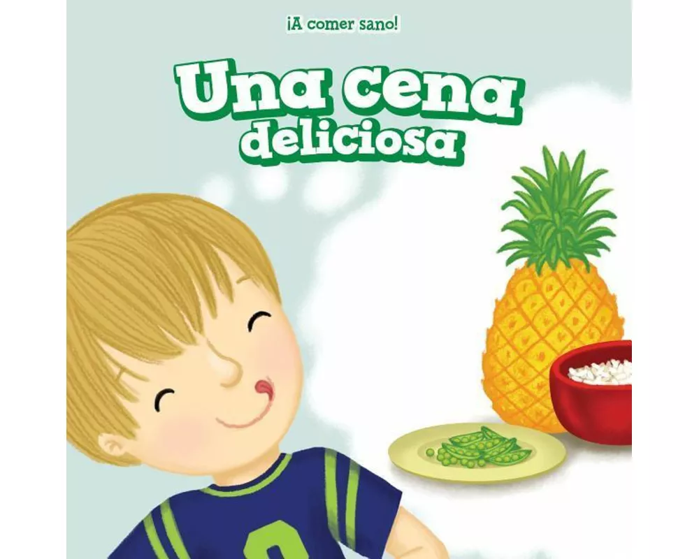 Una Cena Deliciosa (Dinner Is Delicious)