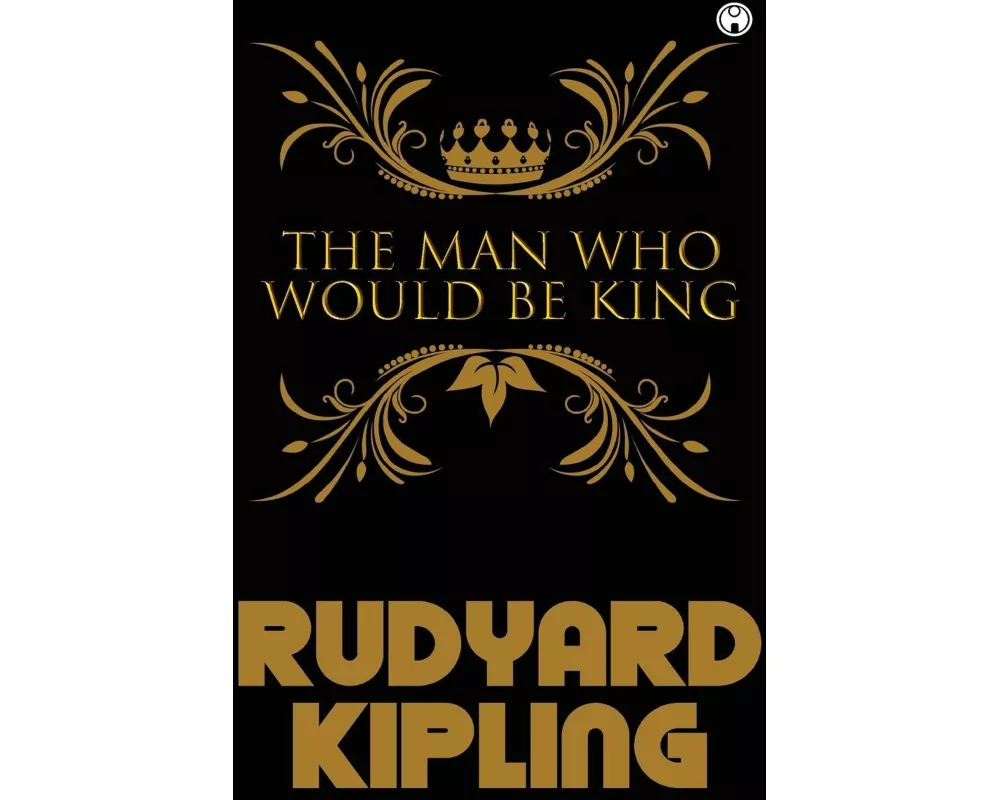 The Man Who Would Be King