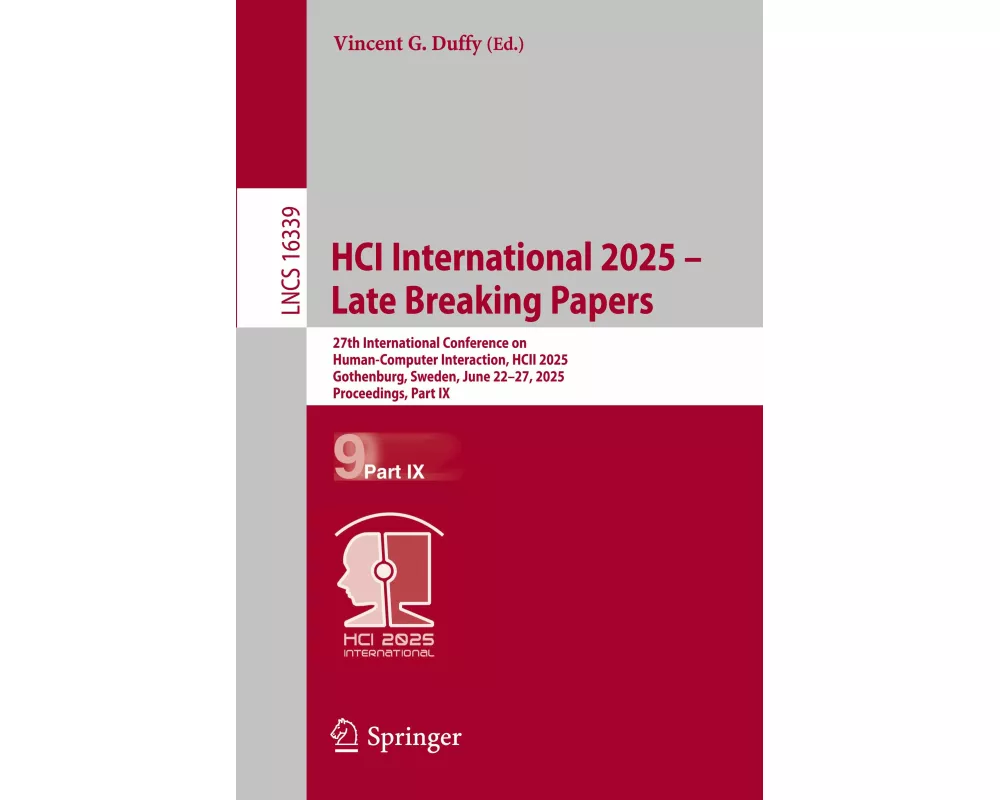 HCI International 2025 – Late Breaking Papers