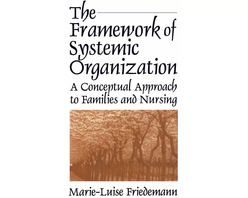 The Framework of Systemic Organization