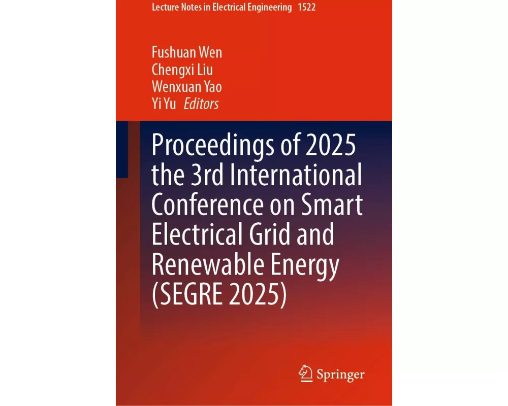 Proceedings of 2025 the 3rd International Conference on Smart Electrical Grid and Renewable Energy (SEGRE 2025)