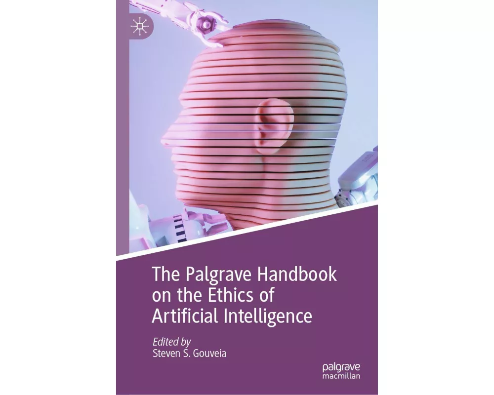 The Palgrave Handbook on the Ethics of Artificial Intelligence