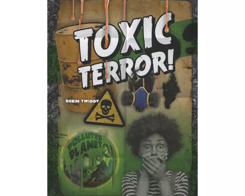 Toxic Terror!