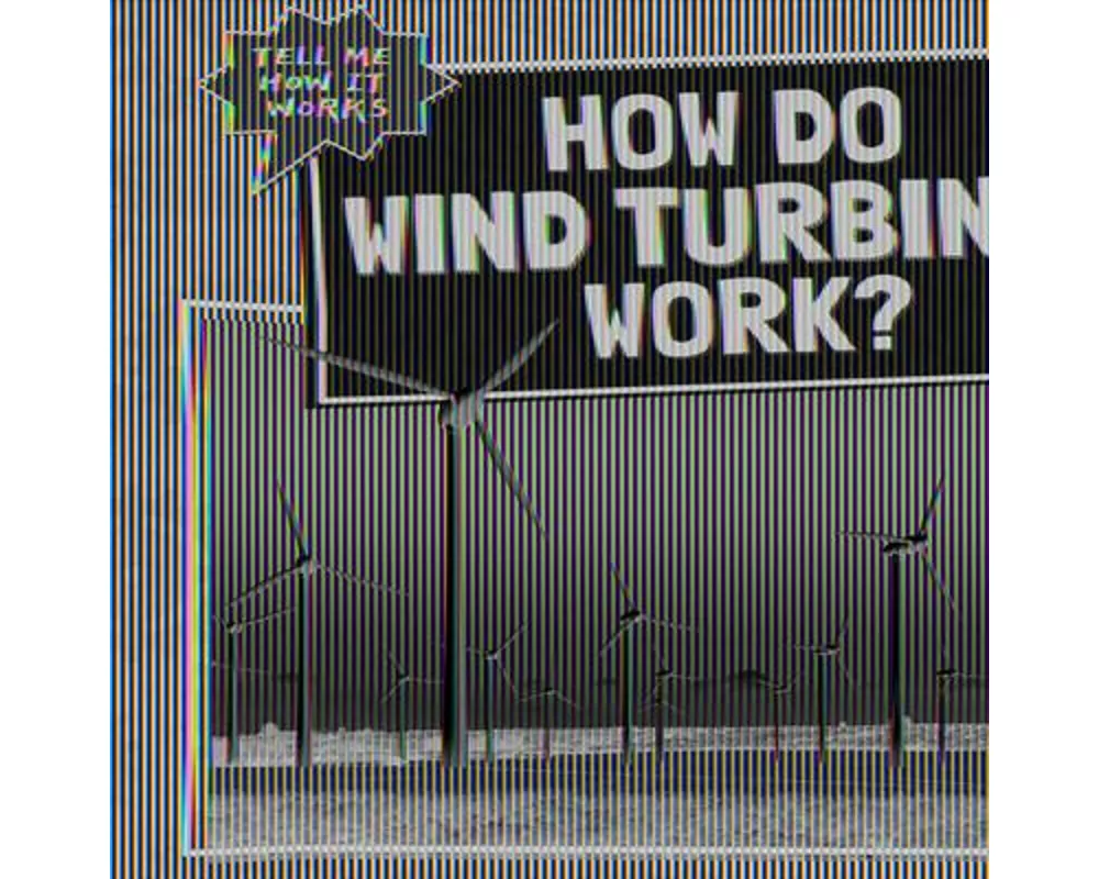 How Do Wind Turbines Work?