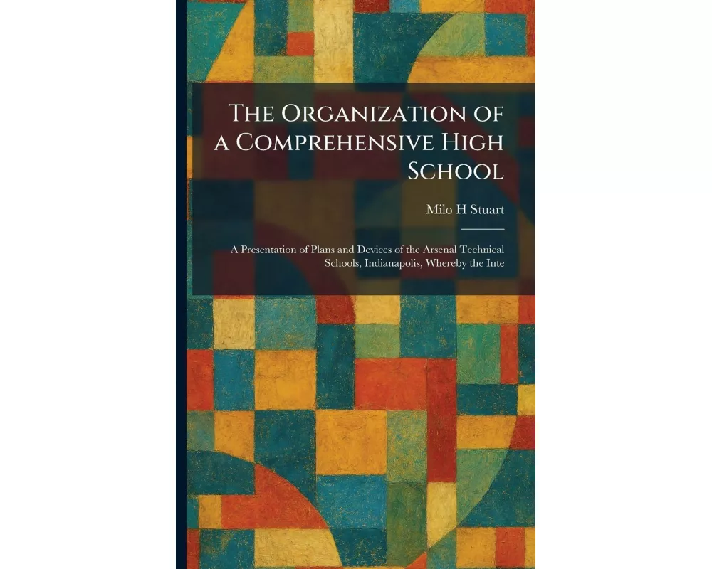 The Organization of a Comprehensive High School