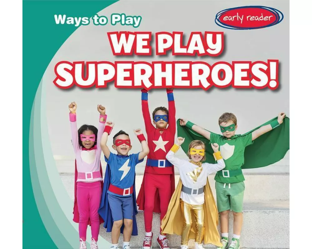 We Play Superheroes!