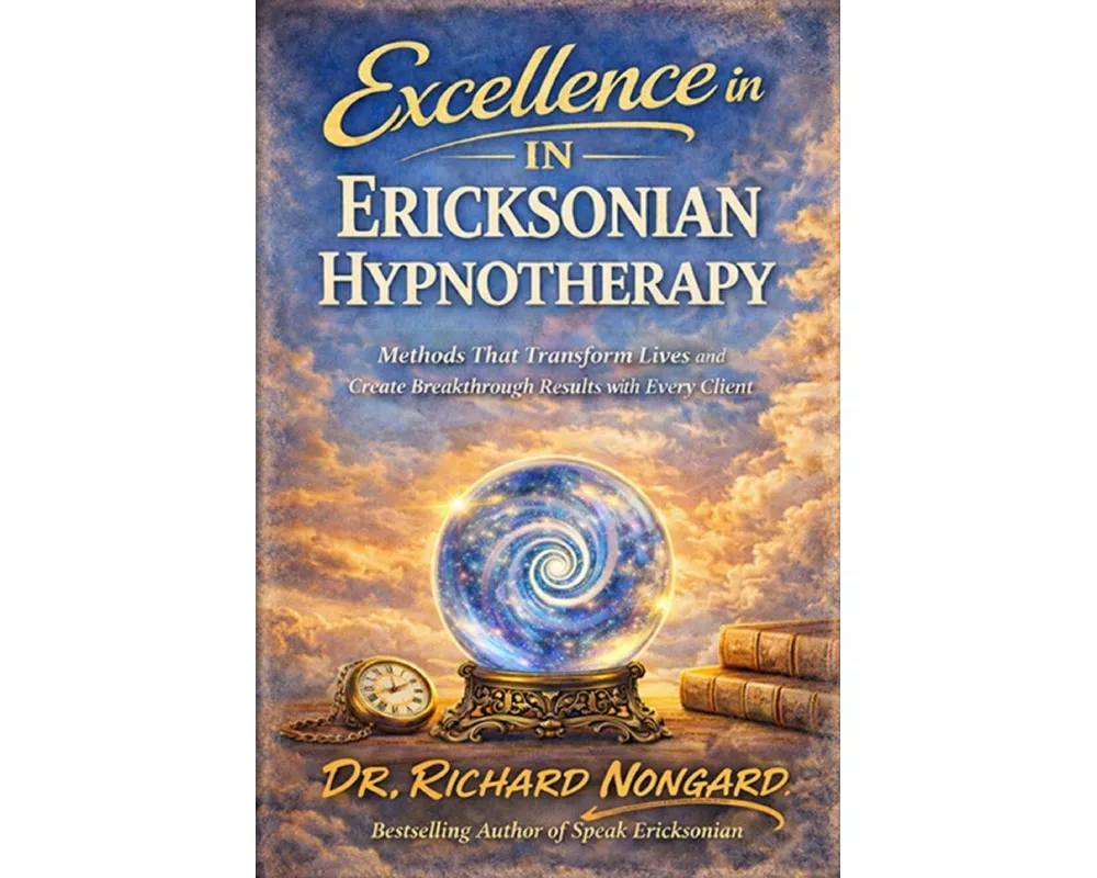 Excellence in Ericksonian Hypnotherapy