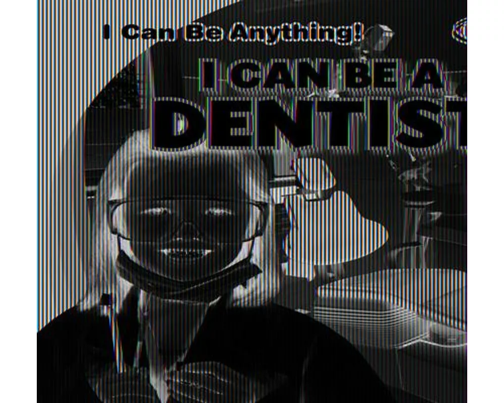 I Can Be a Dentist