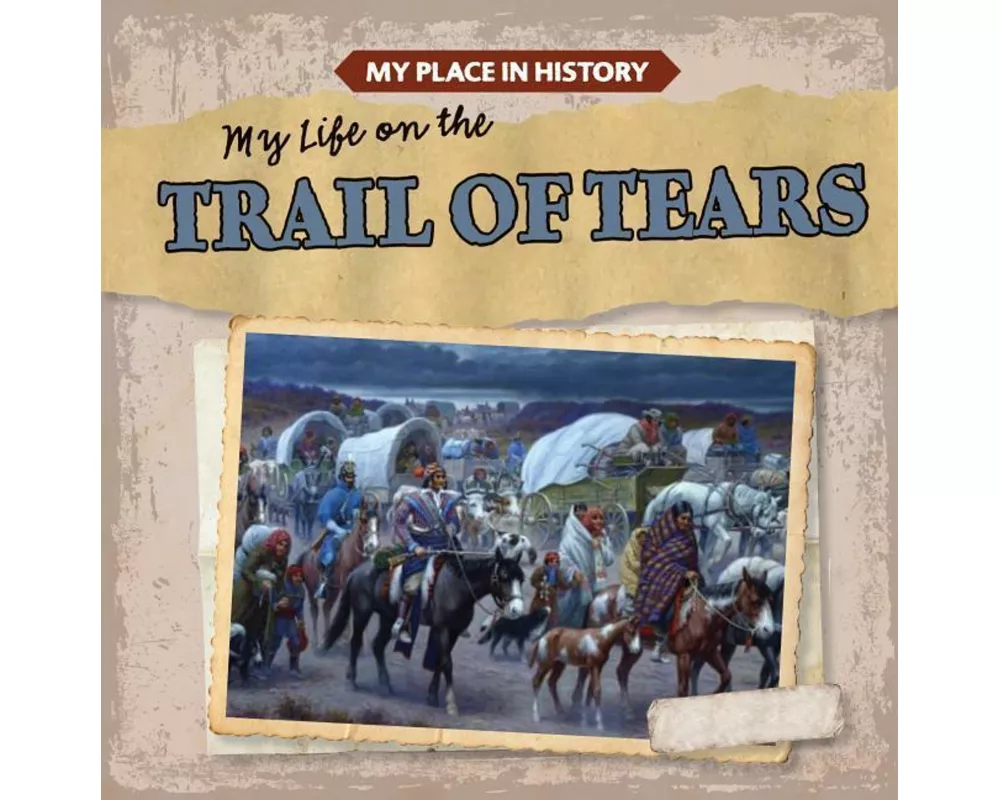 My Life on the Trail of Tears