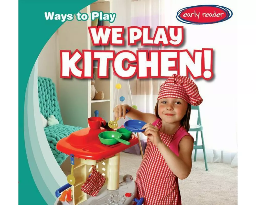 We Play Kitchen!