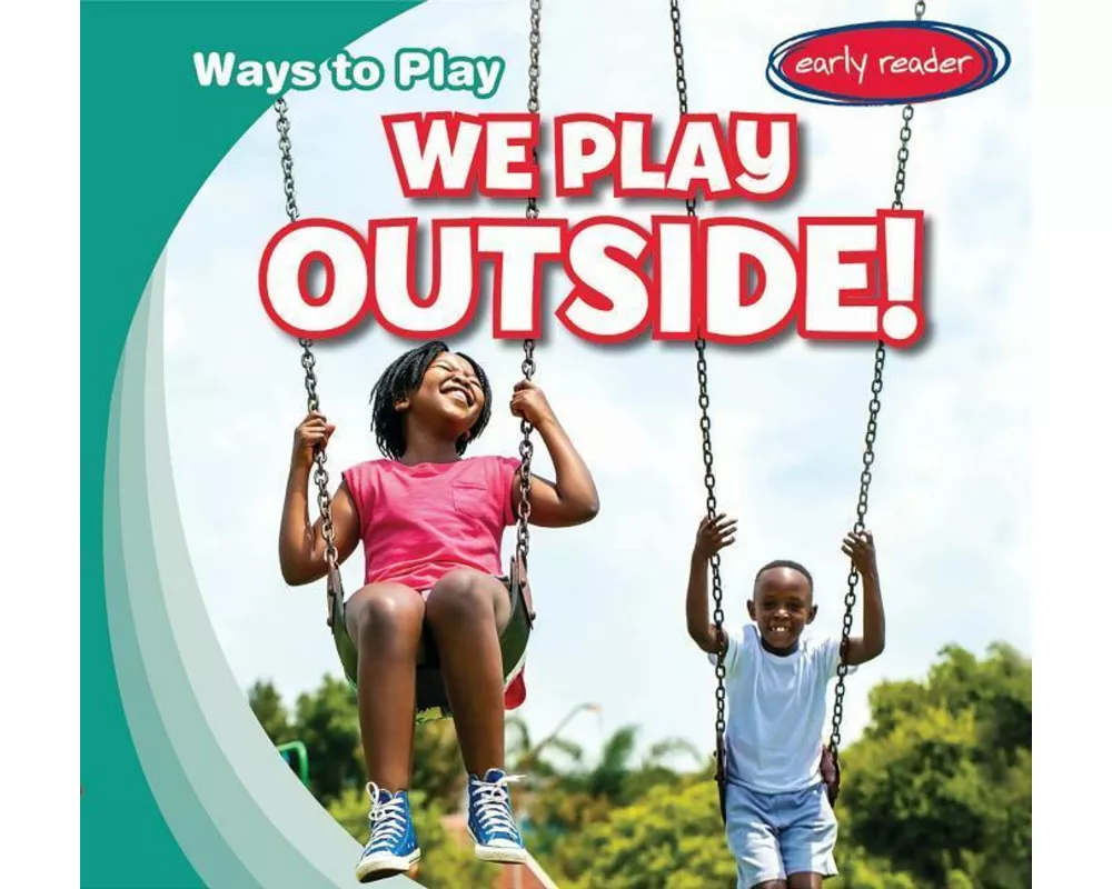 We Play Outside!