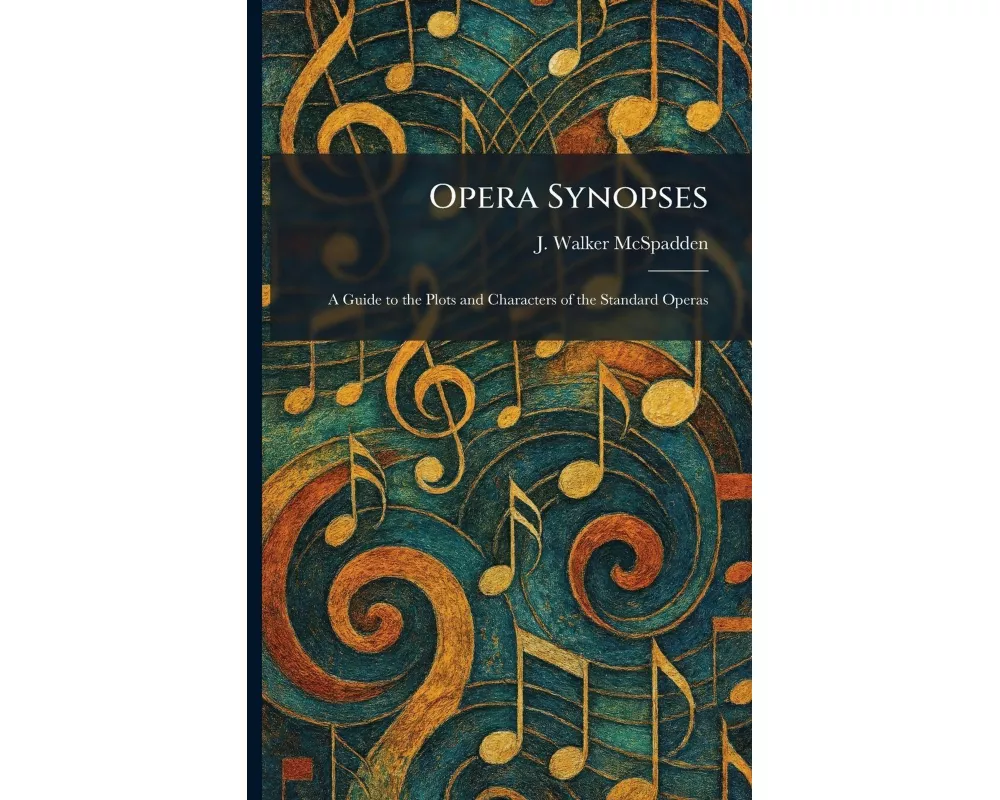Opera Synopses