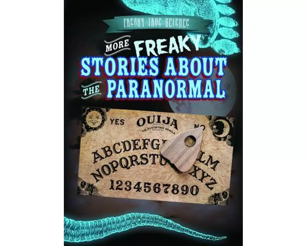 More Freaky Stories about the Paranormal