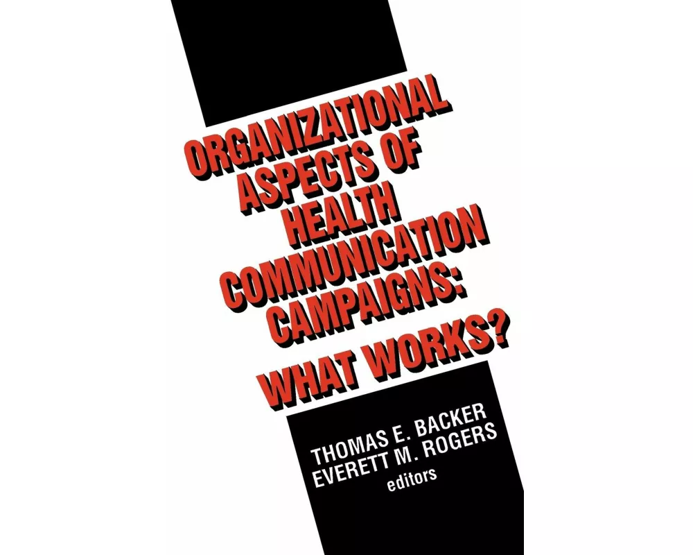 Organizational Aspects of Health Communication Campaigns