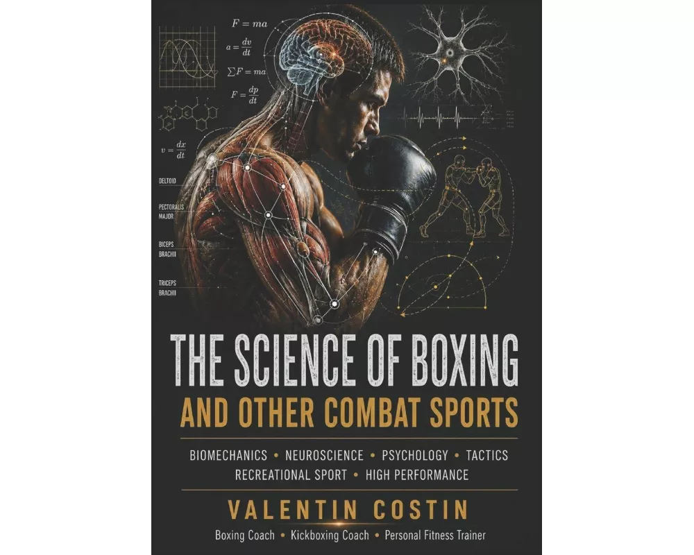 The Science of Boxing and Other Combat Sports