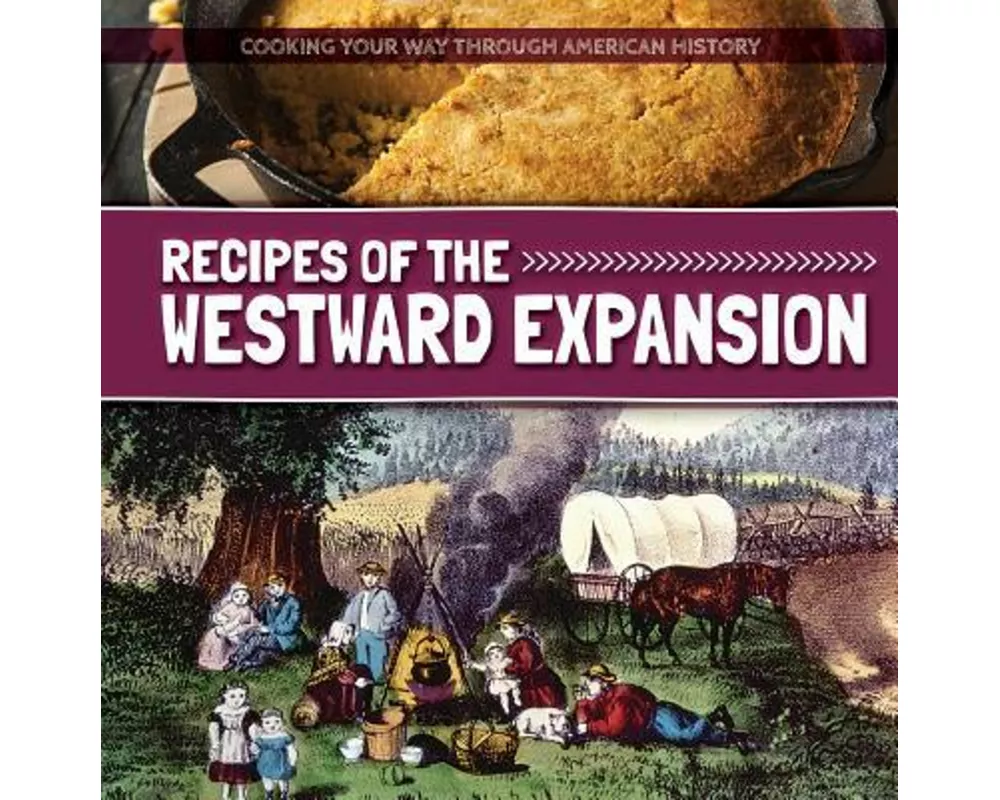 Recipes of the Westward Expansion
