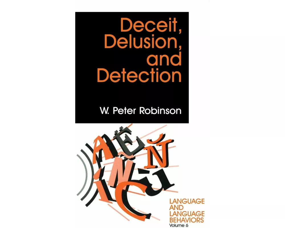 Deceit, Delusion, and Detection