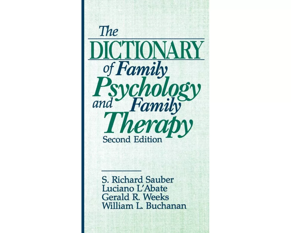 The Dictionary of Family Psychology and Family Therapy