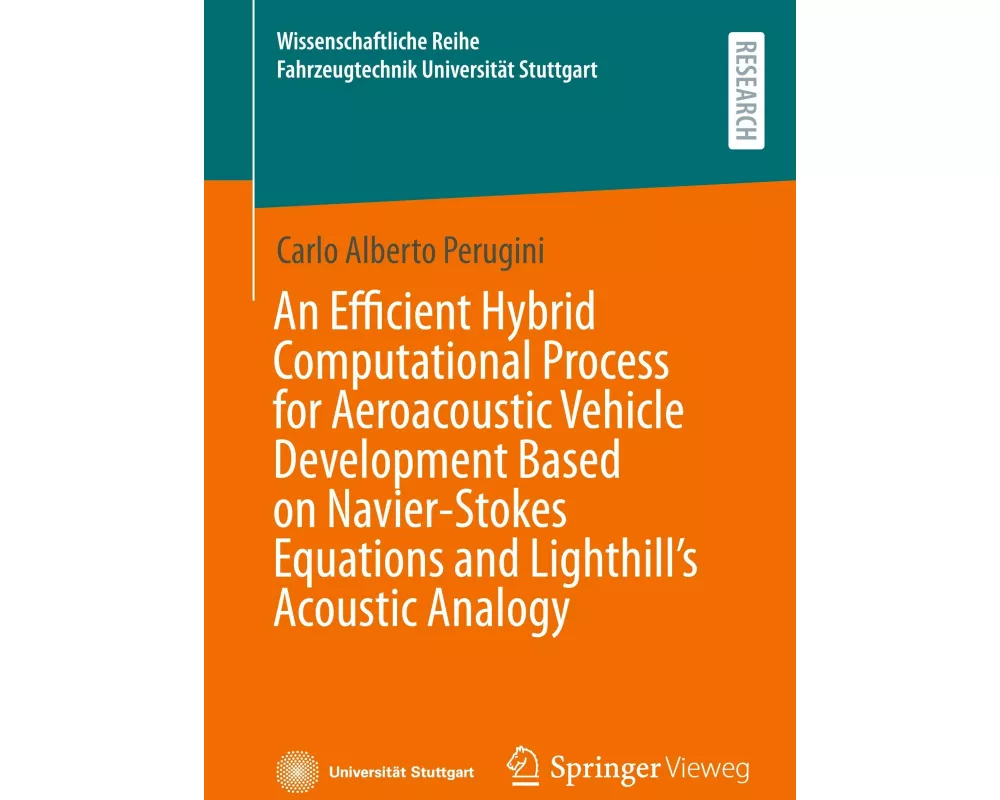 An Efficient Hybrid Computational Process for Aeroacoustic Vehicle Development Based on Navier-Stokes Equations and Lighthill's Acoustic Analogy