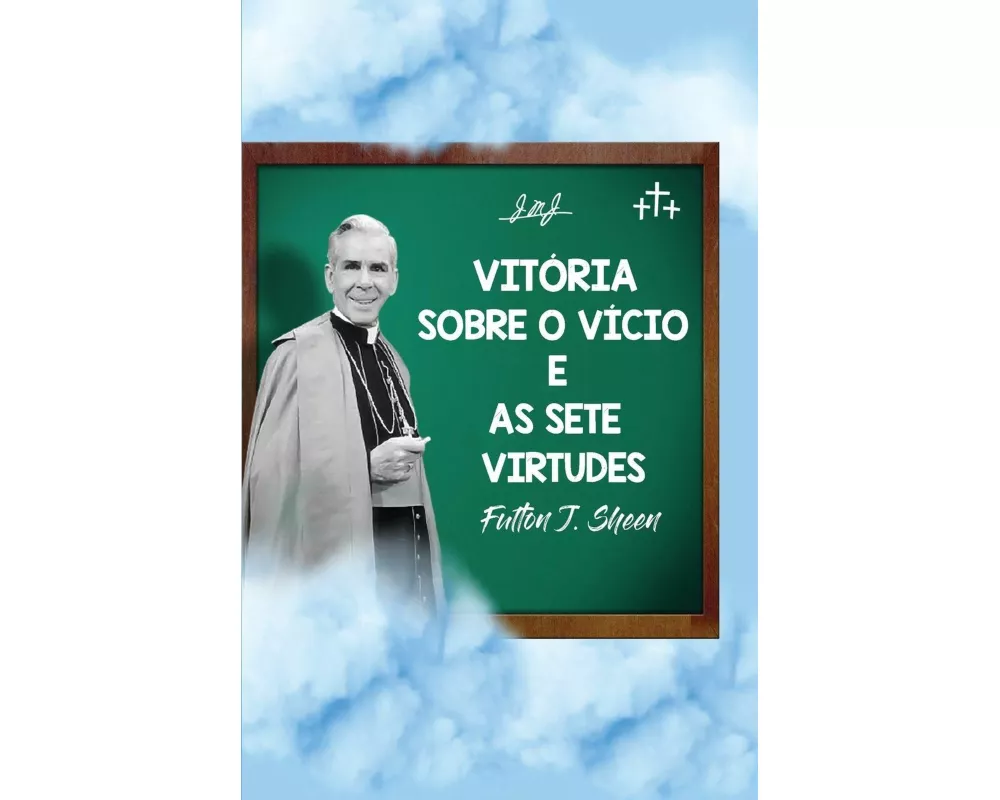 VitÓria Sobre O VÍcio E As Sete Virtudes