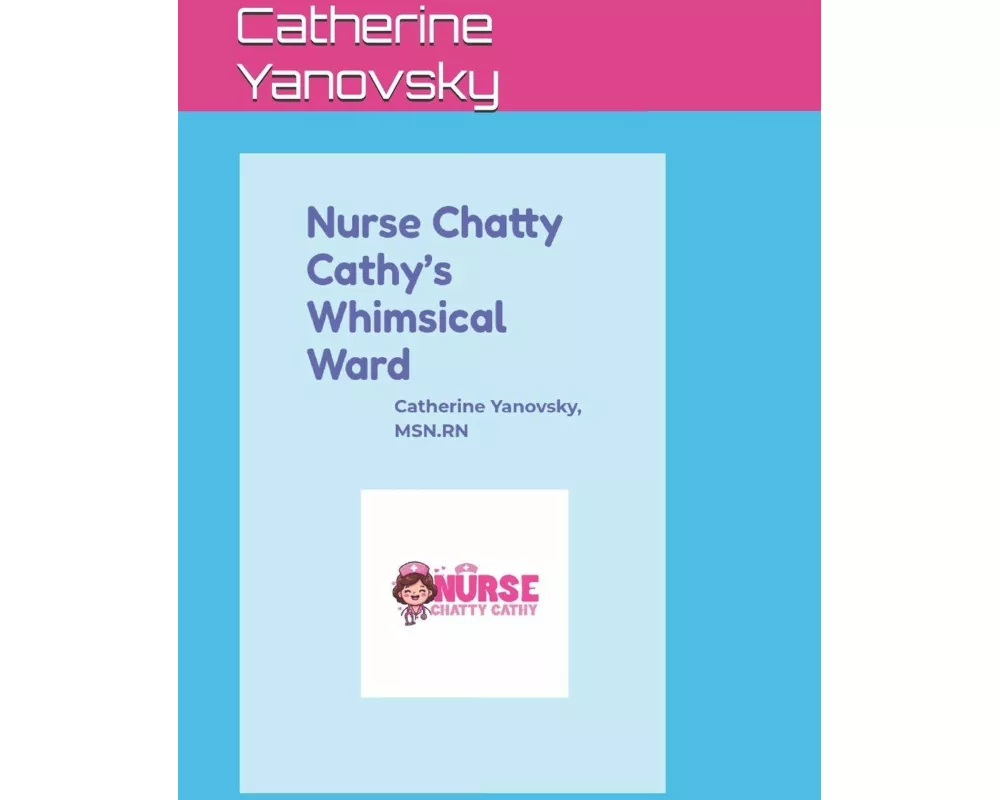 Nurse Chatty Cathy's Whimsical Ward