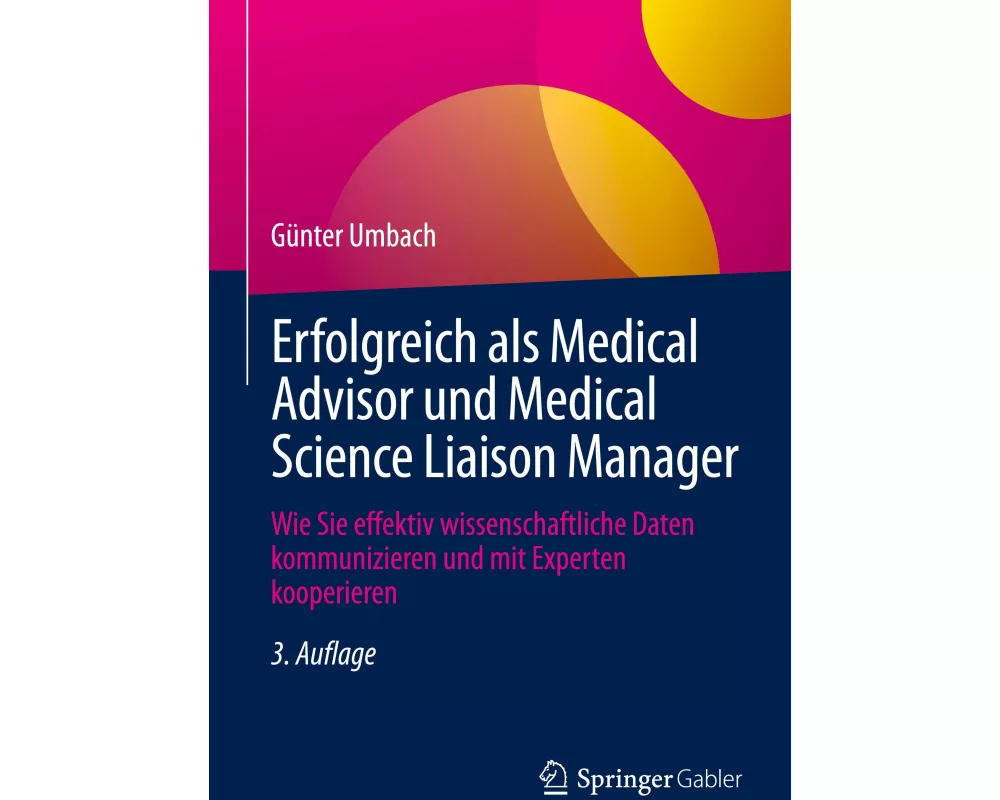 Erfolgreich als Medical Advisor und Medical Science Liaison Manager