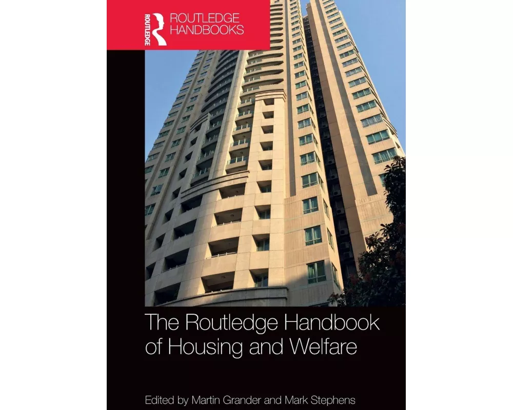 The Routledge Handbook of Housing and Welfare