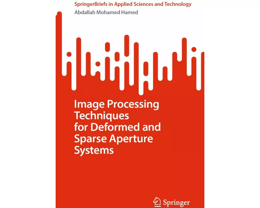 Image Processing Techniques for Deformed and Sparse Aperture Systems
