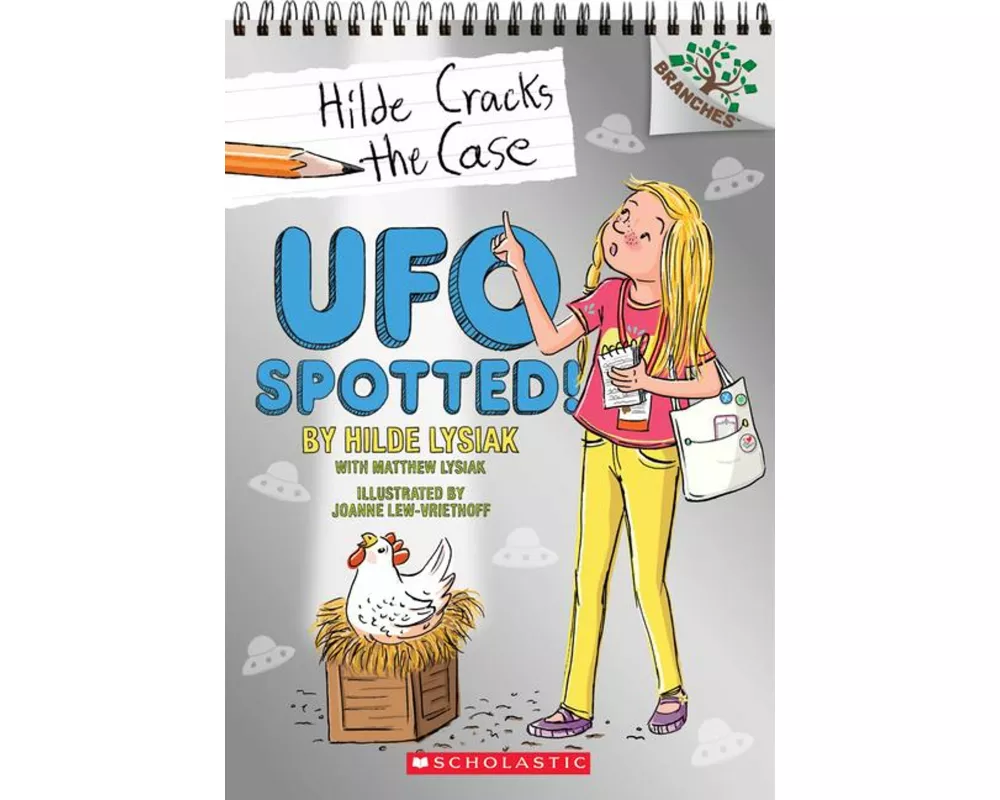 UFO Spotted!: A Branches Book (Hilde Cracks the Case #4)