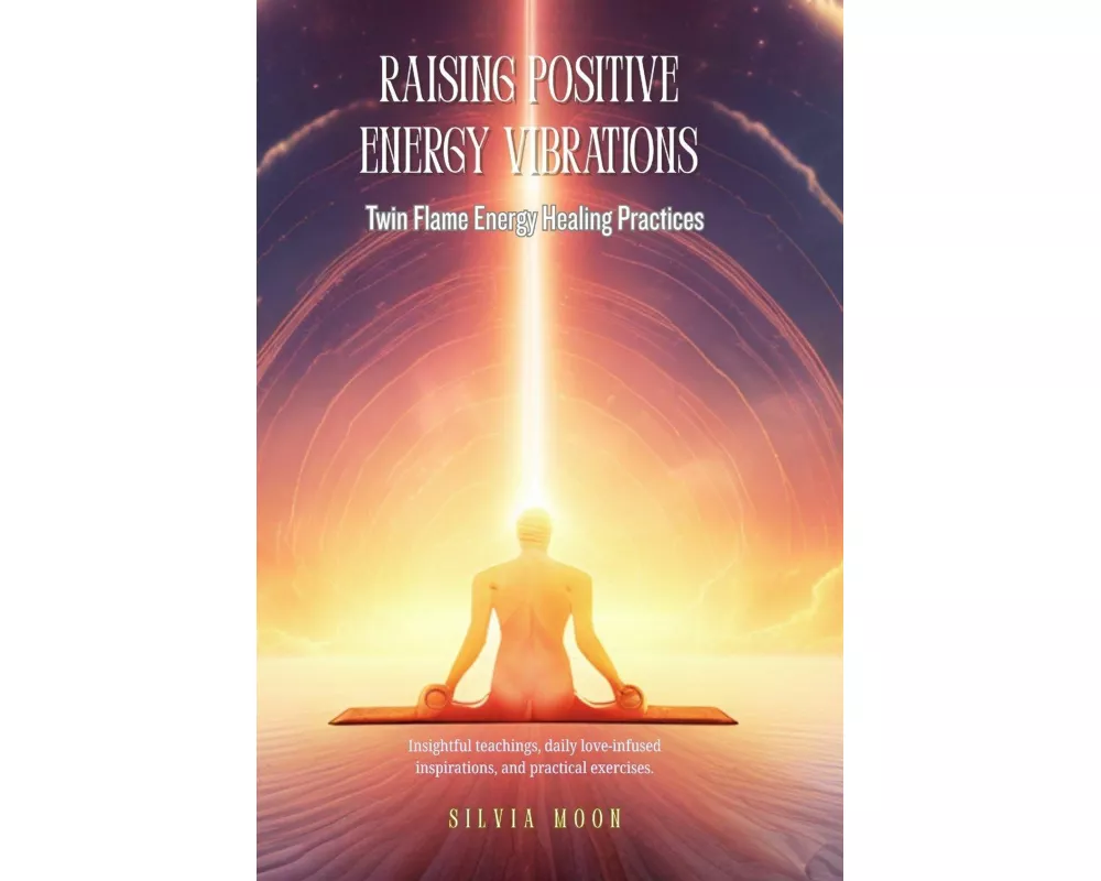 Raising Positive Energy Vibrations
