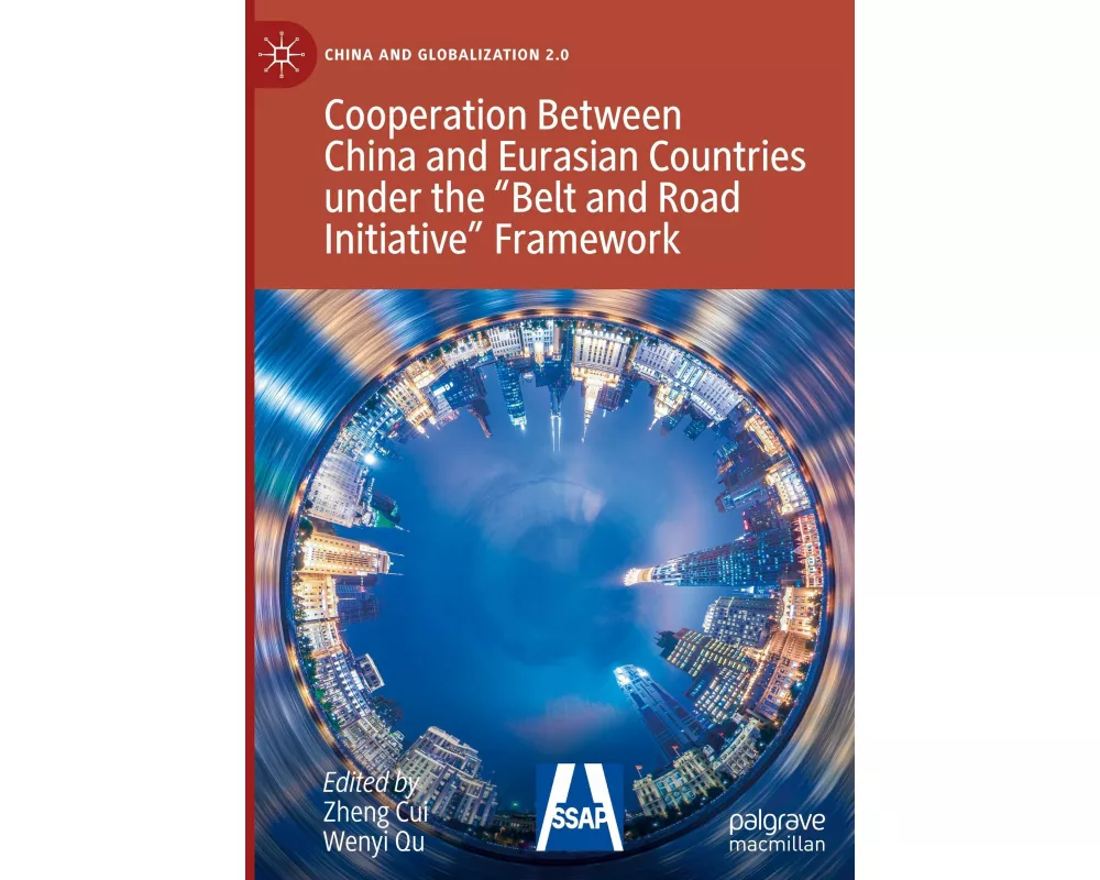 Cooperation Between China and Eurasian Countries under the “Belt and Road Initiative” Framework