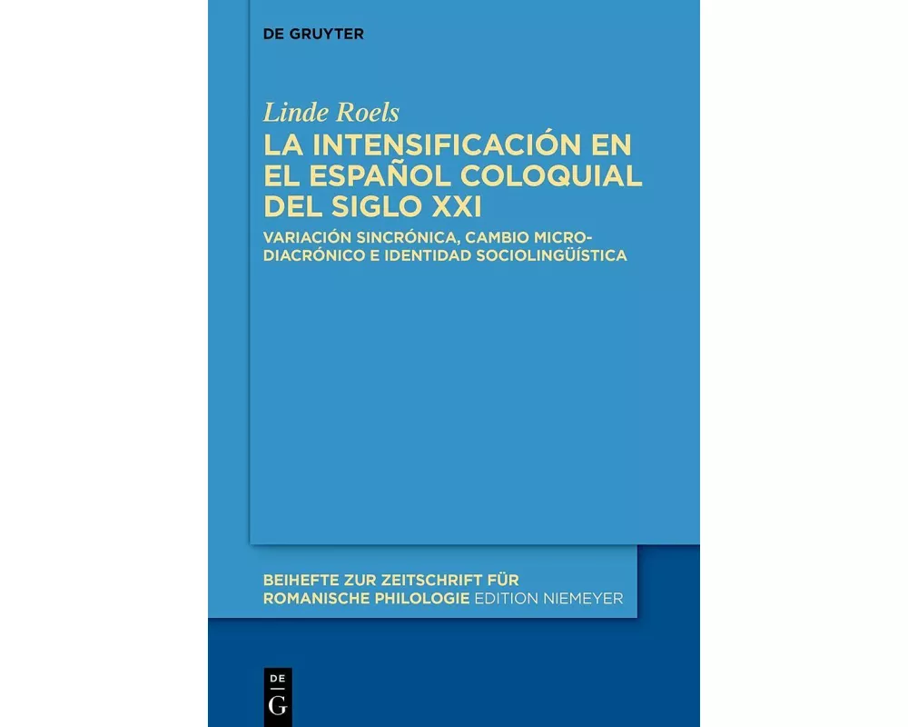La intensificación en el español coloquial del siglo XXI