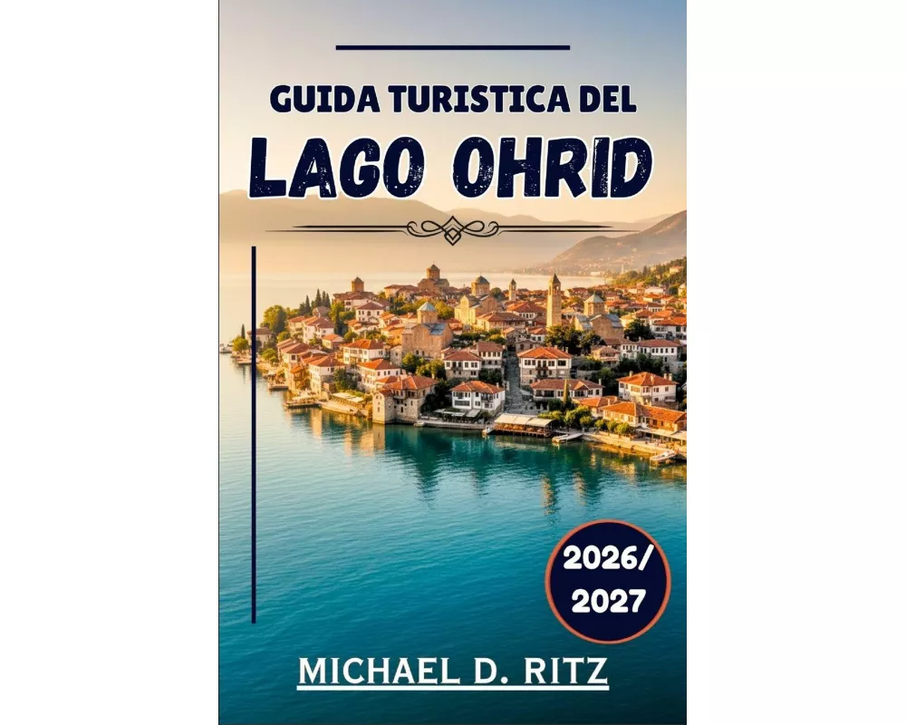 Guida Turistica Del Lago Ohrid 2026/2027