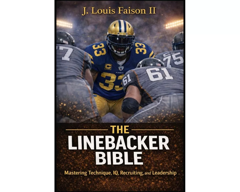 The Linebacker Bible