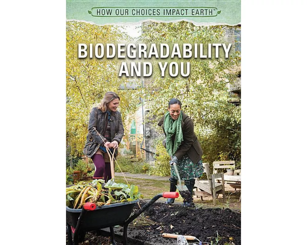 Biodegradability and You