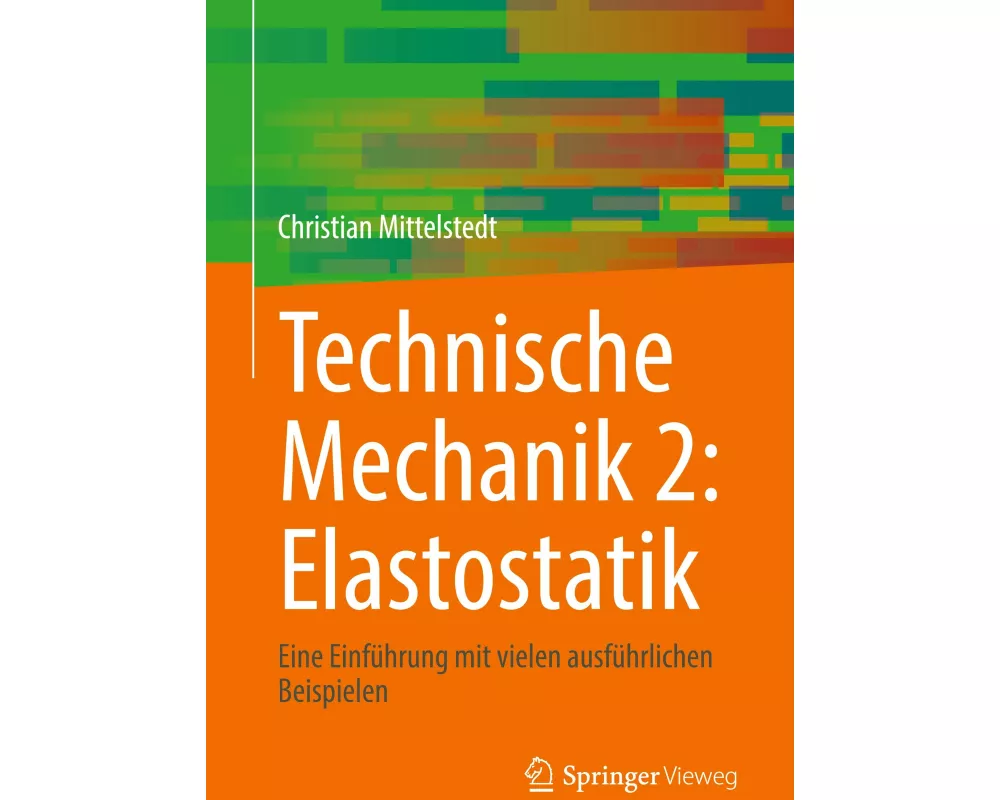 Technische Mechanik 2: Elastostatik