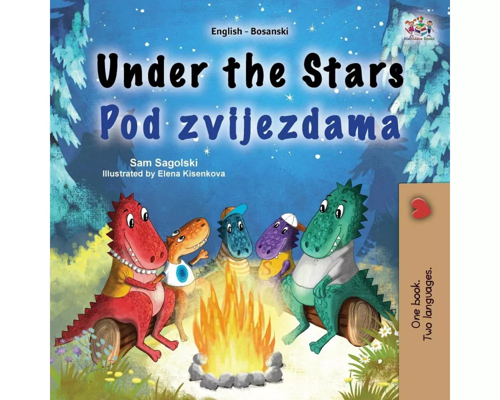 Under the Stars (English Bosnian Bilingual Kids Book)