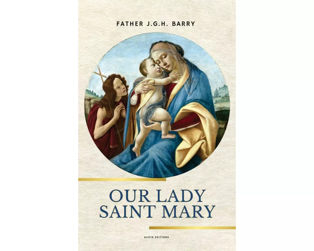 Our Lady Saint Mary