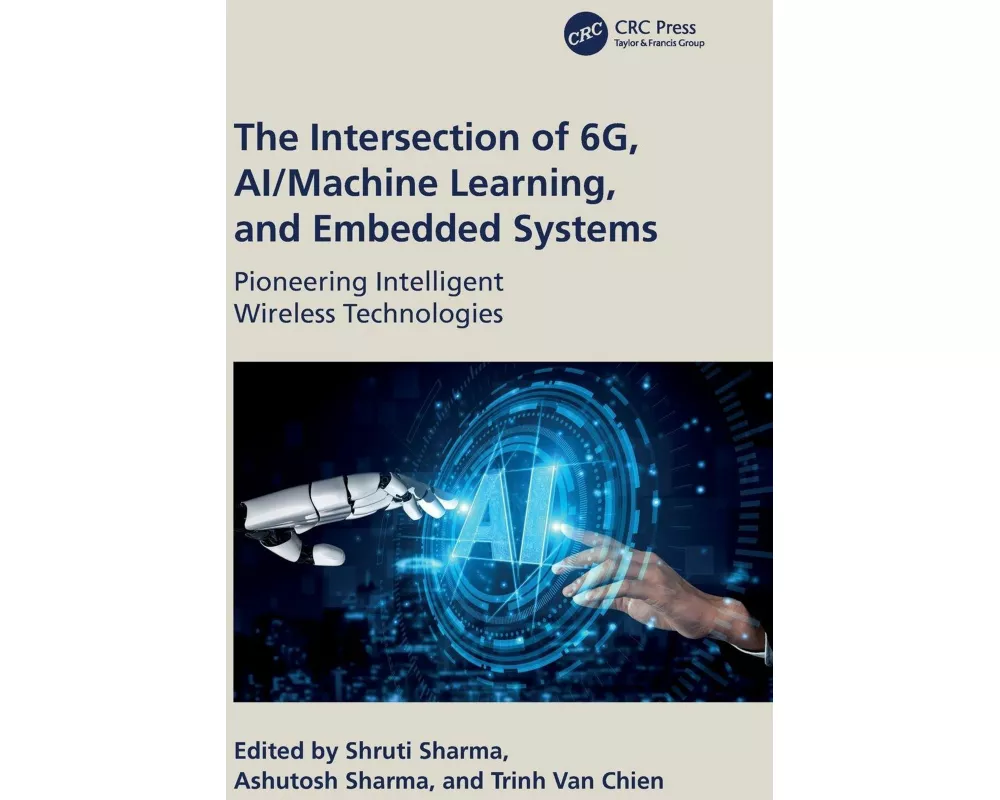 The Intersection of 6G, AI/Machine Learning, and Embedded Systems